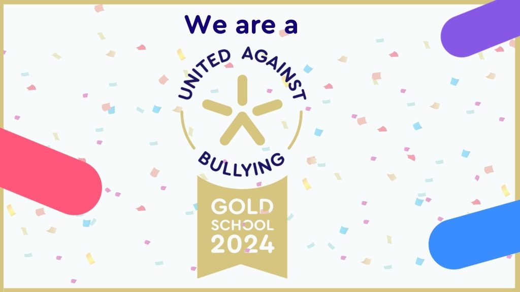 We are a united against bullying gold school 2024